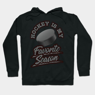 Hockey is My Favorite Season Sports Fan Mom Gift Hoodie